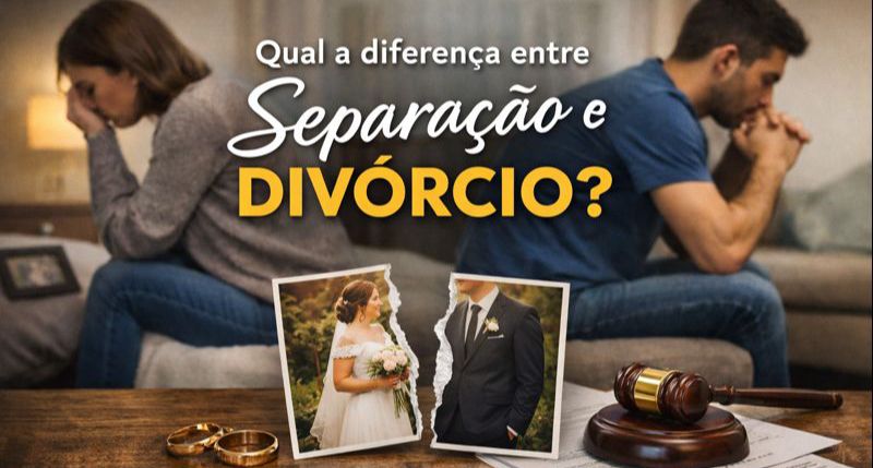 Qual a diferença entre separação e divórcio?